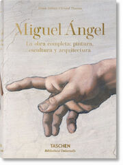 Miguel Ángel. La obra compl.: pintura, escultura y arquitectura Miguel Ángel. La obra compl.: pintura, escultura y arquitectura