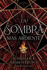La sombra más ardiente La sombra más ardiente