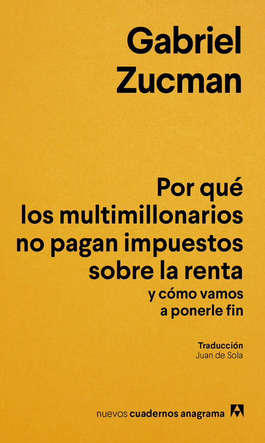 Por qu&eacute; los multimillonarios no pagan impuestos sobre la renta y c&oacute;mo vamos a ponerle fin