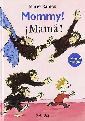 Mommy! &iexcl;Mam&aacute;!