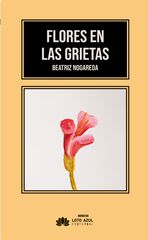 Flores en las grietas