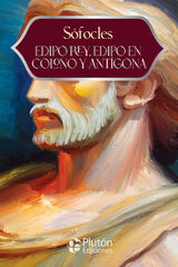 Edipo Rey, Edipo en Colono y Ant&iacute;gona