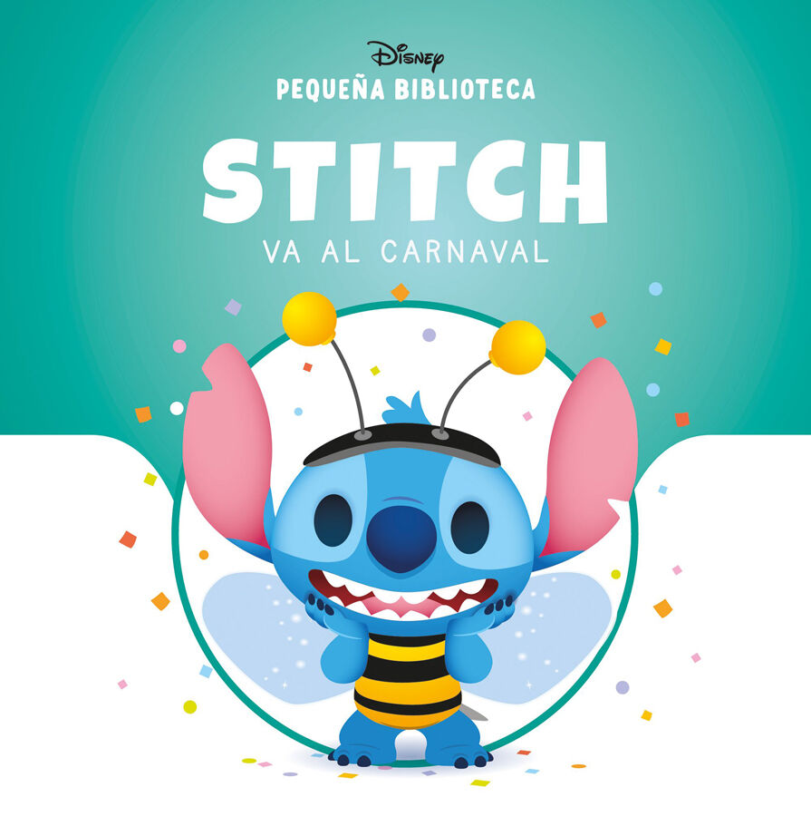 Peque&ntilde;a Biblioteca Disney. Stitch va al carnaval