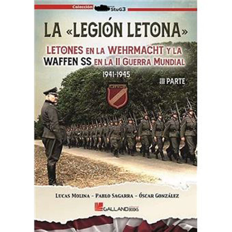 La Legión Letona. Parte III