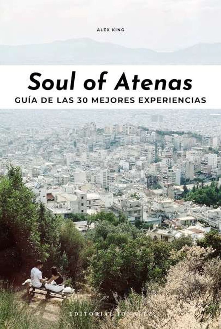 Soul of Atenas: Guía de las 30 mejores experiencias