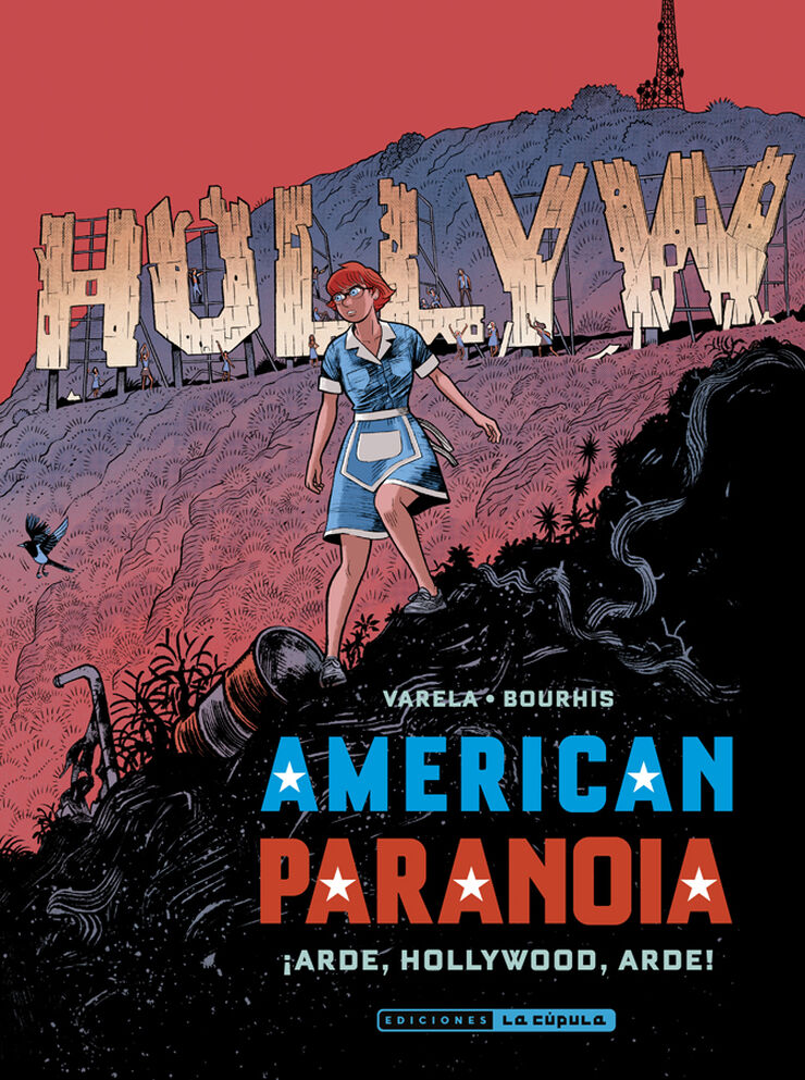 American Paranoia &iexcl;Arde, Hollywood, arde!
