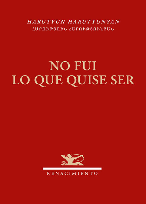No fui lo que quise ser