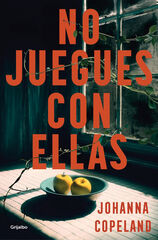 No juegues con ellas No juegues con ellas