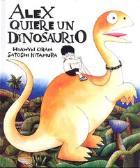 Alex quiere un dinosaurio