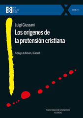 Los orígenes de la pretensión cristiana Los orígenes de la pretensión cristiana