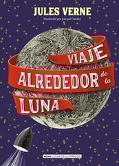 VIAJE ALREDEDOR DE LA LUNA VIAJE ALREDEDOR DE LA LUNA