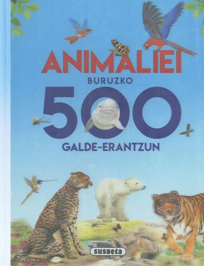 Animaliei buruzko 500 galde-erantzun
