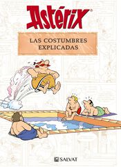 Astérix. Las costumbres explicadas Astérix. Las costumbres explicadas