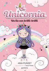 Unicornia 1 - Un lío con brilli-brilli Unicornia 1 - Un lío con brilli-brilli