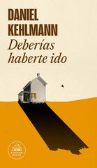 Deberías haberte ido Deberías haberte ido