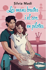 Les mans brutes i el cor en pilotes Les mans brutes i el cor en pilotes