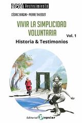 Vivir la simplicidad voluntaria vol. 1 Vivir la simplicidad voluntaria vol. 1