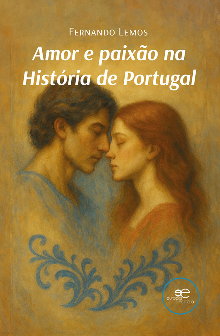 Amor e paix&atilde;o na hist&oacute;ria de Portugal