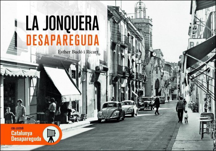 La Jonquera desapareguda