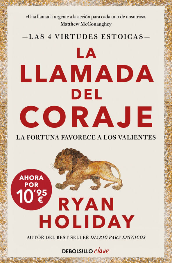 La llamada del coraje (edici&oacute;n limitada) (Las 4 virtudes estoicas 1)