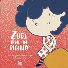 Zuri tiene un bichito Zuri tiene un bichito