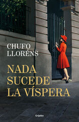 Nada sucede la víspera Nada sucede la víspera