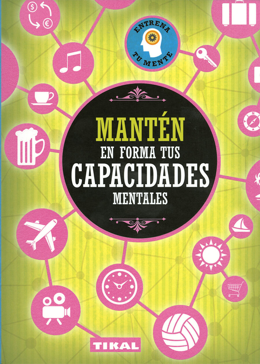 Mant&eacute;n en forma tus capacidades mentales