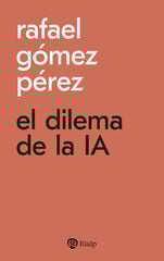 El dilema de la IA El dilema de la IA