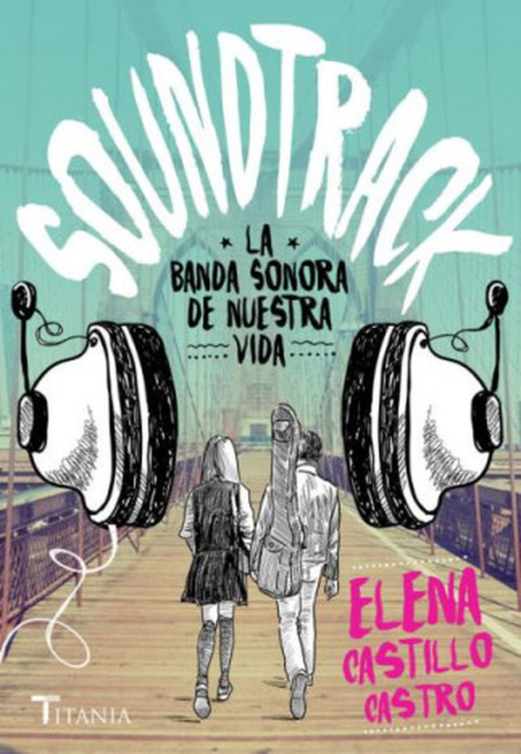 SOUNDTRACK. LA BANDA SONORA DE NUESTRA V