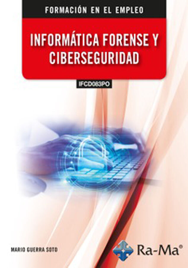 (IFCD083PO) Inform&aacute;tica forense y ciberseguridad