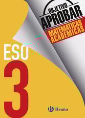 Objetivo Aprobar Matemáticas Academicas 3º ESO Objetivo Aprobar Matemáticas Academicas 3º ESO