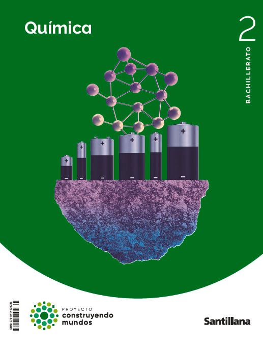 2&ordm; Bach Qu&iacute;mica Construyendo Mundos Castellano 2023