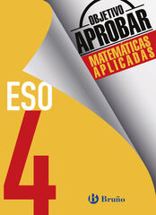 Objetivo Aprobar Matemáticas Aplicadas 4º ESO Objetivo Aprobar Matemáticas Aplicadas 4º ESO