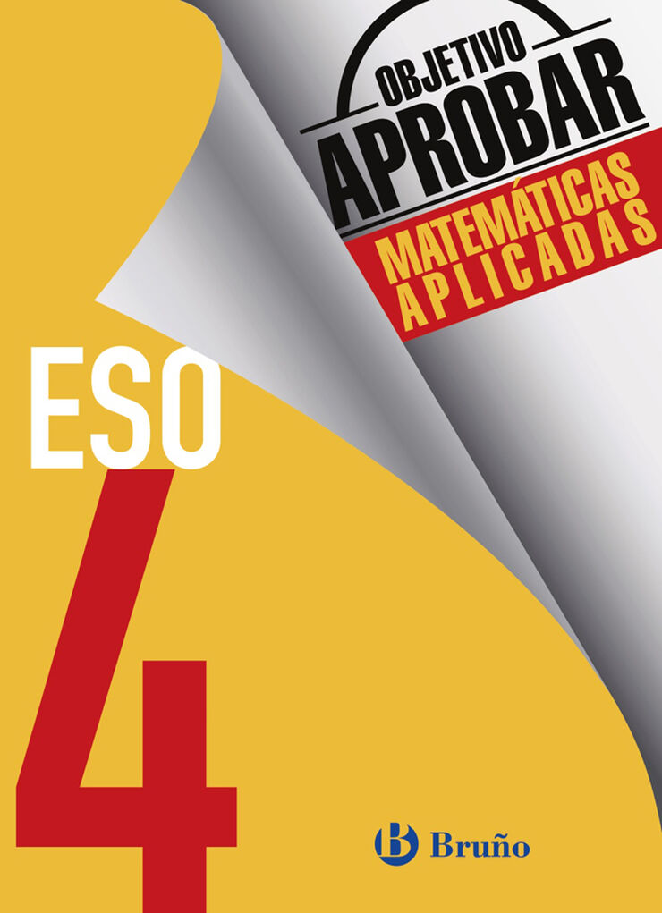 Objetivo Aprobar Matemáticas Aplicadas 4º ESO Bruño