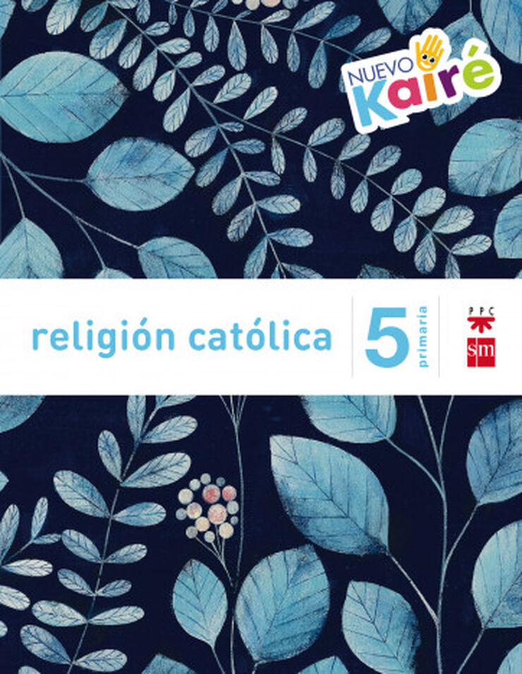 Religin Catlica. 5 Primaria. Nuevo Kair