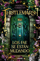 Thistlemarsh. Los fae se est&aacute;n mudando
