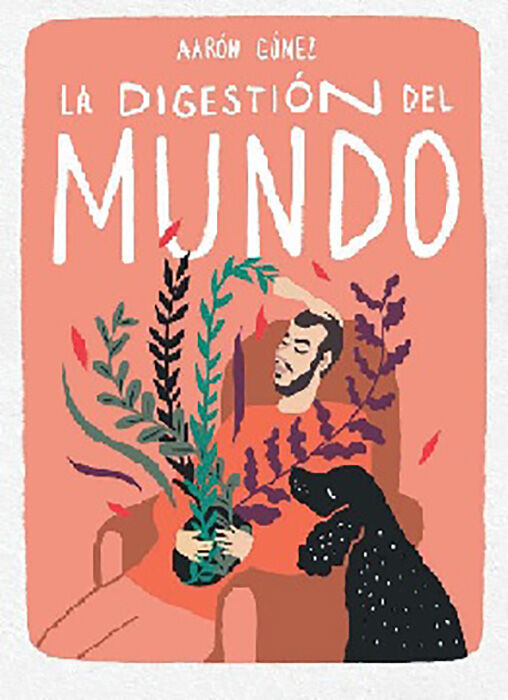 La digesti&oacute;n del mundo