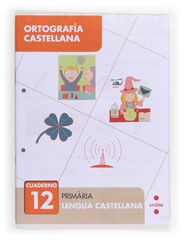 Ortografía Castellana 12 Ortografía Castellana 12