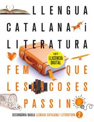 Llengua catalana i lite 2r ESO. Llibre alumne Llengua catalana i lite 2r ESO. Llibre alumne