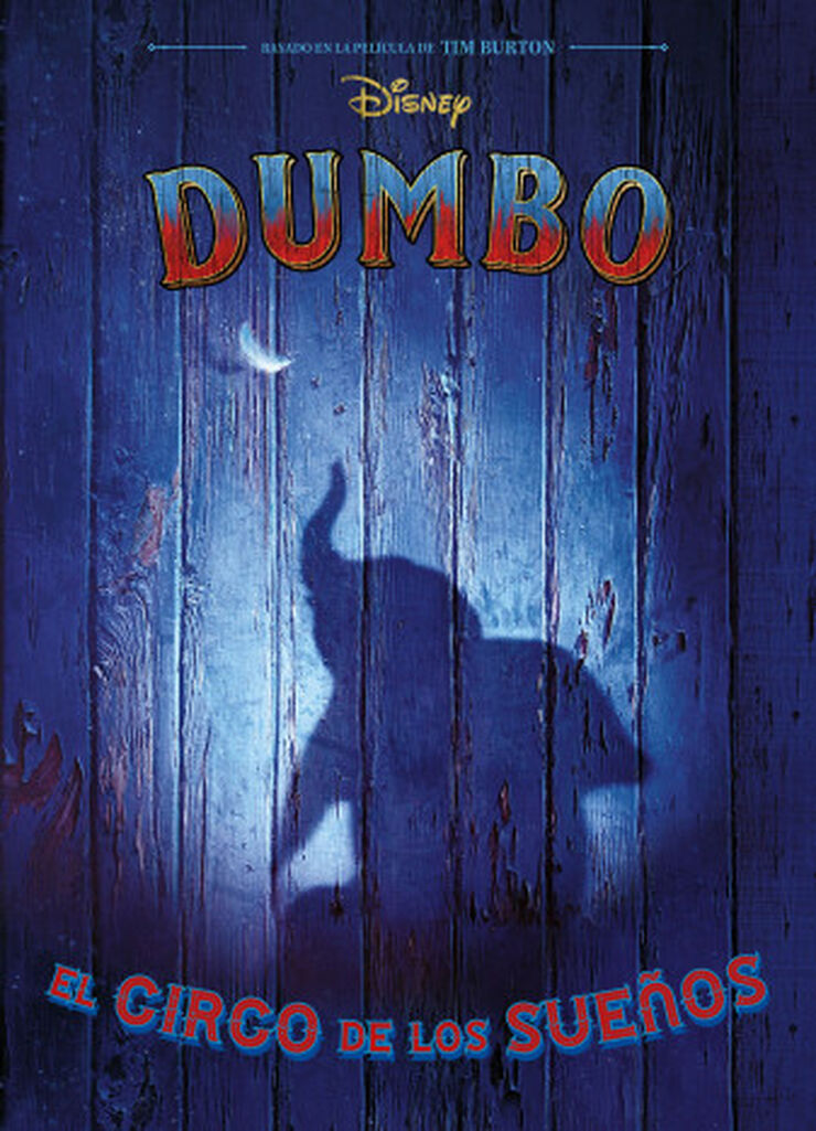 Dumbo. El circo délos sueños