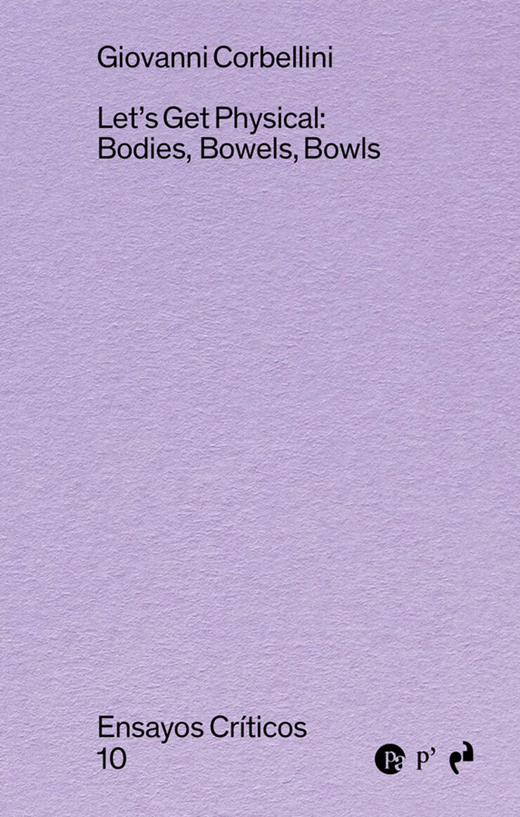 Lets get physical: bodies, bowels, bowls