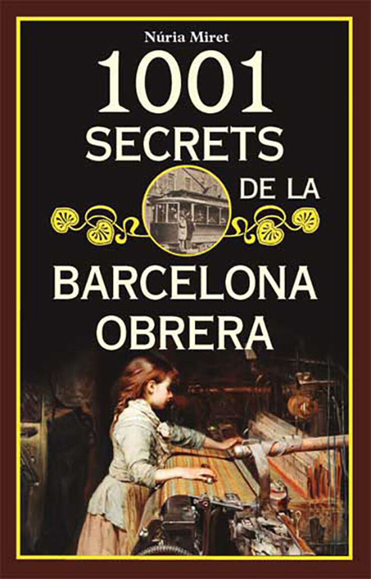 1001 secrets de la Barcelona obrera