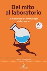 Del mito al laboratorio Del mito al laboratorio