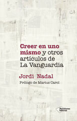 Creer en uno mismo y otros artículos de La Vanguardia Creer en uno mismo y otros artículos de La Vanguardia