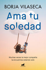 Ama tu soledad Ama tu soledad