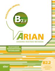 Arian B2.2 Ikaslearen liburua (+CD audioa) Arian B2.2 Ikaslearen liburua (+CD audioa)