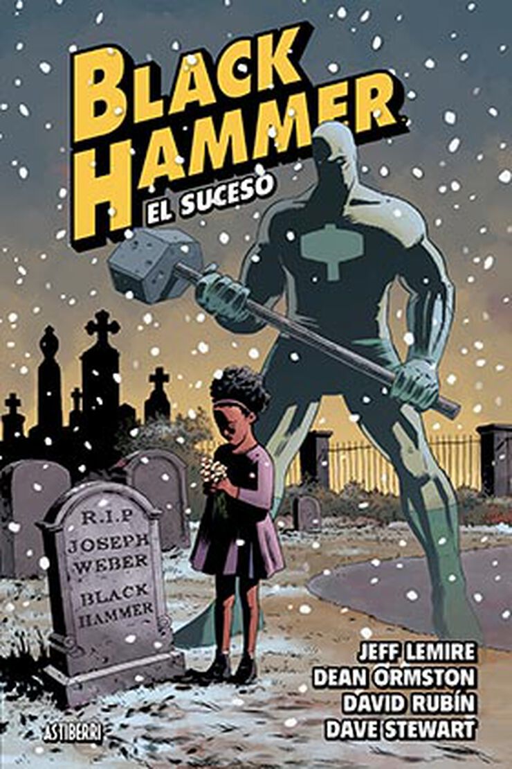 Black Hammer 2. El suceso