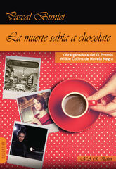 La Muerte Sabía A Chocolate La Muerte Sabía A Chocolate