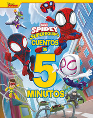 Spidey y su superequipo. Cuentos de 5 minutos Spidey y su superequipo. Cuentos de 5 minutos
