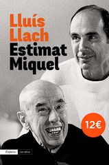 Estimat Miquel Estimat Miquel